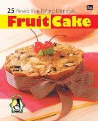 25 Resep Kue Paling Diminati Fruit Cake