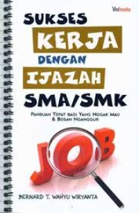 Sukses Kerja Dengan ijazah SMA/SMK