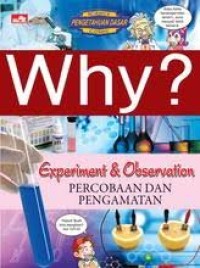 Why? Experiment & Observation