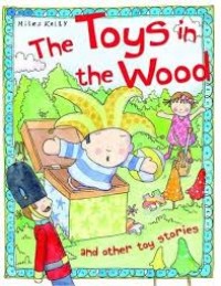 The Toys in The Wood and Other Toy Stories