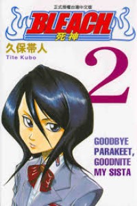 Bleach 2: Goodbye Parakeet, Goodnite My Sista