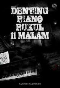 Denting Piano Pukul 11 Malam