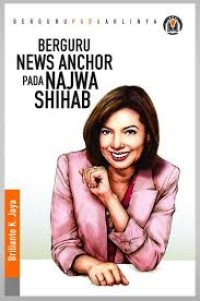 Berguru News Anchor pada Najwa Shihab