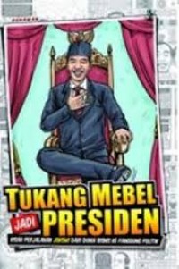 Tukang Mebel jadi Presiden