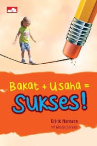 Bakat + Usaha = Sukses