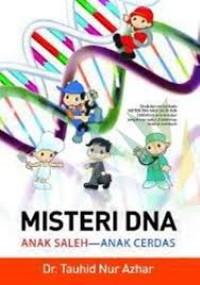 Misteri DNA Anak Salah - Anak Cerdas