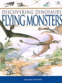 Discovering Dinosaurus Flying Monsters