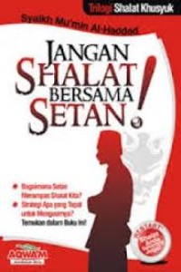 Jangan Shalat Bersama Setan