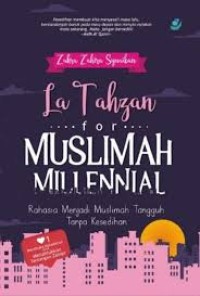 La Tahzan For Muslimah Millenial