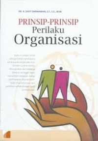 Prinsip-Prinsip Perilaku Organisasi