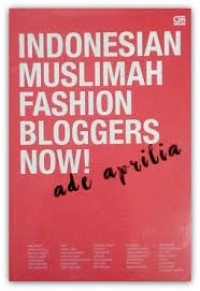 Indonesian Muslimah Fashion Bloggers Now