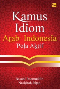 Kamus Idiom Arab-Indonesia Pola Aktif