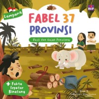 Fabel 37 Provinsi: Lampung - Rusli dan Gajah Penolong