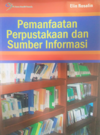 Pemanfaatan Perpustakaan dan Sumber Informasi