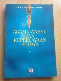 Agama Wahyu Dan Kepercayaan Budaya