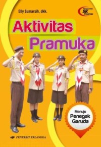 Aktivitas Pramuka Menuju Penegak Garuda