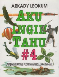 Aku Ingin Tahu #4