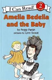 Amelia Bedelia And The Baby