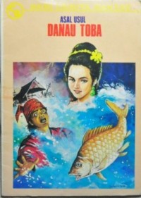 Asal Usul Danau Toba