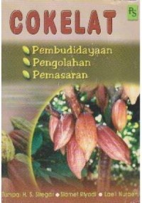 Budidaya, Pengolahan Dan Pemasaran Cokelat