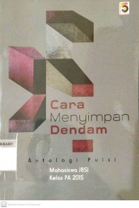 Cara Menyimpan Dendam (Antologi Puisi)