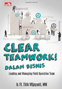 Clear Teamwork ! Dalam Bisnis