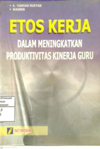 Etos Kerja Dalam Meningkatkan Produktivitas Kinerja Guru