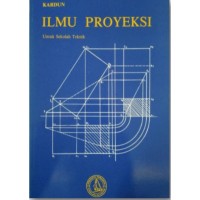 Ilmu Proyeksi : untuk sekolah teknik