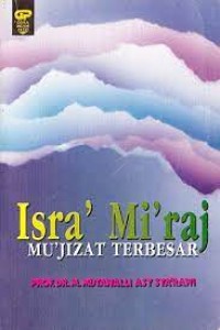 Isra' Mi'raj : mu'jizat terbesar