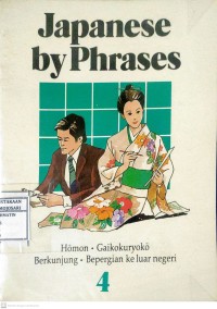 Japanese By Phrases 4: Berkunjung Berpergian ke luar Negeri