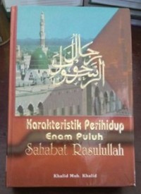 Karakteristik Penghidup Enam Puluh Shahabat Rasulullah