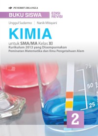 Kimia untuk SMA/MA Kelas XI Kurikulum 2013 Peminatan (Edisi Revisi)