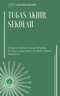 Pengaruh Media Sosial terhadap Prestasi Siswa Kelas XII MIPA 5 MAN 1 Mojokerto