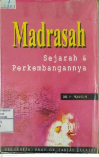 Madrasah : sejarah dan perkembangannya