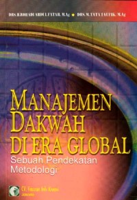 Manajemen Dakwah Di Era Global : Sebuah Pendekatan Metodologi