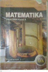 Matematika Untuk SMA/MA Kelas X Semester 1