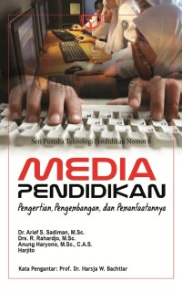 Media Pendidikan Pengertian, Pengembangan dan Pemanfaatannya