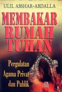 Membakar Rumah Tuhan