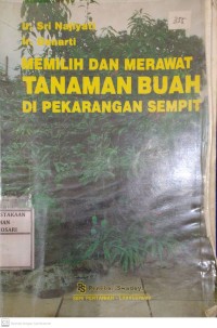 Memilih Dan Merawat Tanaman Buah Di Pekarangan Sempit