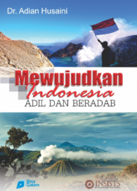 Mewujudkan Indonesia Adil dan Beradab