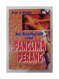 Nabi Muhammad  SAW Sebagai Panglima Perang