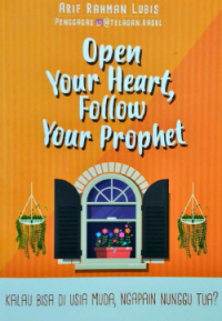 Open Your Heart, Follow Your Prophet