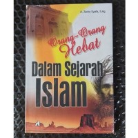 Orang - Orang Hebat Dalam sejarah Islam