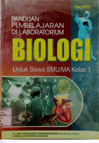 Panduan Pembelajaran di Laboratorium Biologi untuk siswa SMU/MA kelas 1