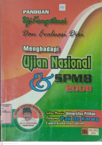 Panduan Uji Kompetensi dan Evaluasi Diri Menghadapi Ujian Nasional & SPMB 2008