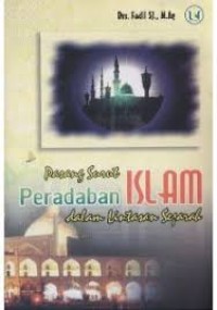 Pasang Surut Peradaban Islam dalam Lintasan Sejarah