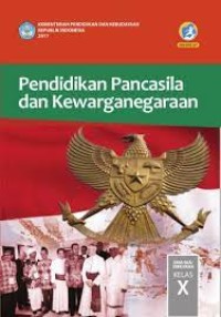 Pendididkan Pancasila dan Kewarganegaraan kelas X SMA/MA Kurikulum 2013