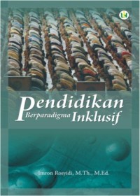 Pendidikan Berparadigma Inklusif