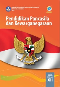 Pendidikan Pancasila dan Kewarganegaraan SMA/MA/MAK Kelas XII