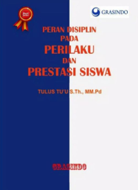 Peran Disiplin Pada Perilaku dan Prestasi Siswa